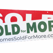 Homes Sold for More Homes Sold for More sign over generic sold sign