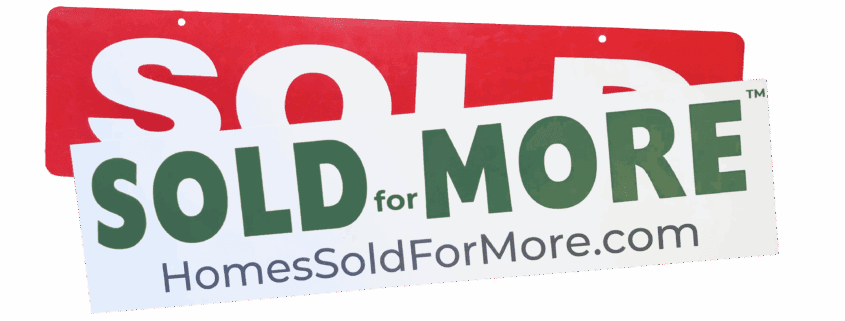 Homes Sold for More sign over generic sold sign